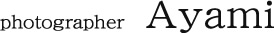 Photographer Ayami